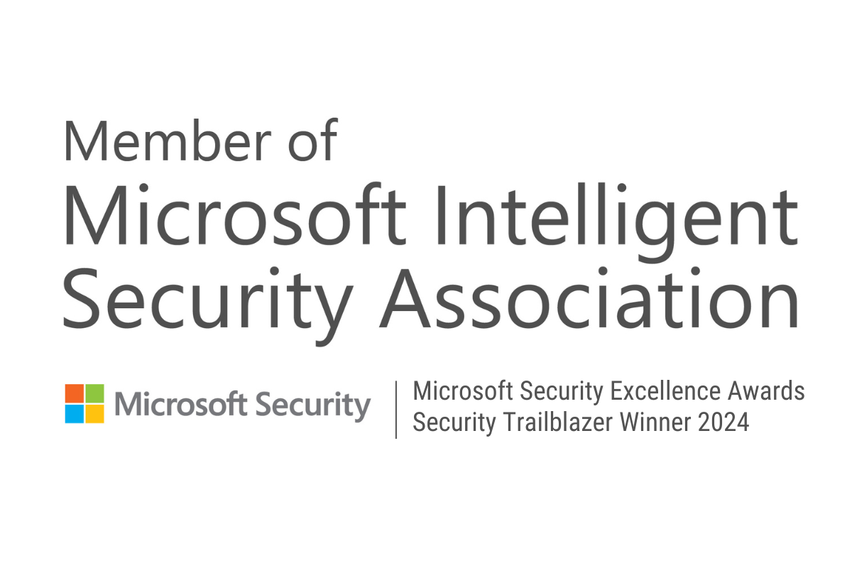 Member of Microsoft Intelligent Security Association + MISA Excellence Security Trailblazer Award Winner 2024